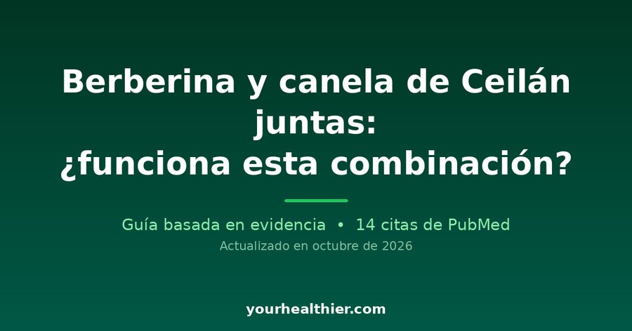 Berberina y canela de Ceilán juntas: ¿funciona esta combinación?