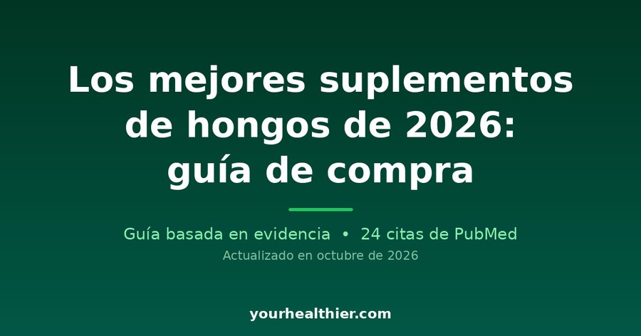 Los mejores suplementos de hongos de 2026: guía de compra