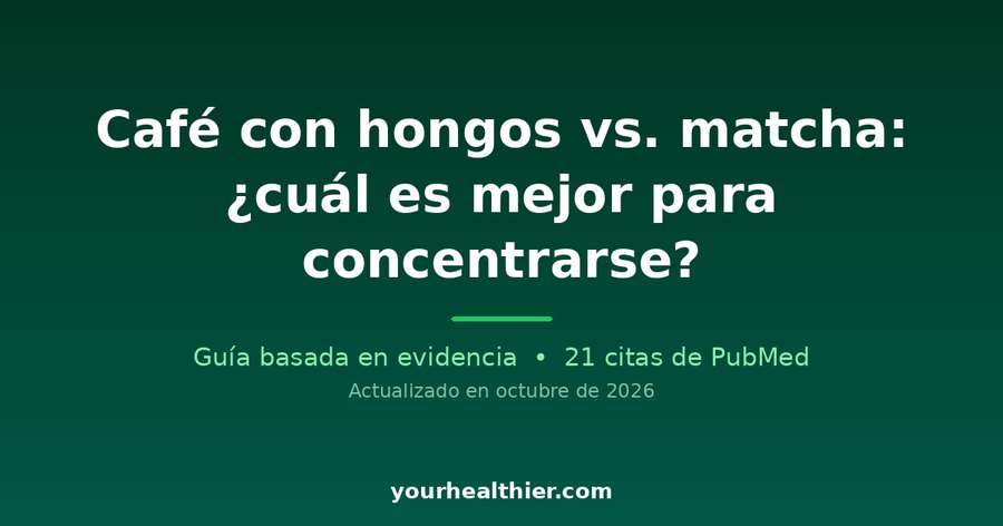Café con hongos vs. matcha: ¿cuál es mejor para concentrarse?