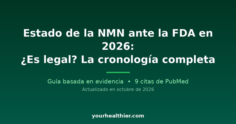 Estado de la NMN ante la FDA en 2026: ¿Es legal? La cronología completa
