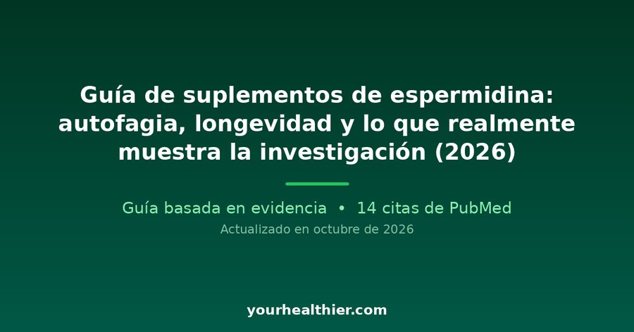 Guía de suplementos de espermidina: autofagia, longevidad y lo que realmente muestra la investigación (2026)